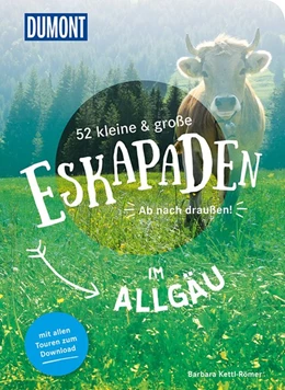 Abbildung von Kettl-Römer | 52 kleine & große Eskapaden im Allgäu | 1. Auflage | 2020 | beck-shop.de