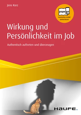 Abbildung von Korz | Wirkung und Persönlichkeit im Job | 1. Auflage | 2020 | beck-shop.de