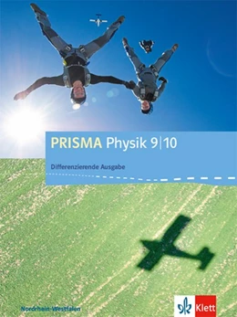 Abbildung von PRISMA Physik 9/10. Schülerbuch Klasse 9/10. Differenzierende Ausgabe Nordrhein-Westfalen | 1. Auflage | 2020 | beck-shop.de