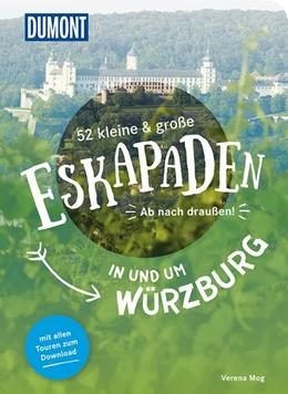 Abbildung von Mog | 52 kleine & große Eskapaden in und um Würzburg | 1. Auflage | 2020 | beck-shop.de