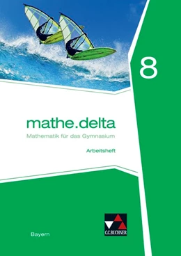 Abbildung von Eisentraut | mathe.delta 8 Arbeitsheft Bayern | 1. Auflage | 2020 | beck-shop.de