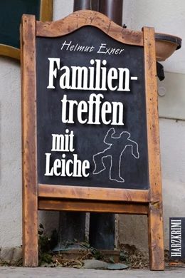 Abbildung von Exner | Familientreffen mit Leiche | 2. Auflage | 2019 | beck-shop.de