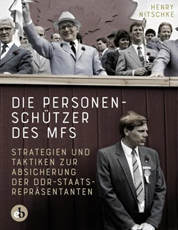 Abbildung von Nitschke | Die Personenschützer des MfS | 1. Auflage | 2020 | beck-shop.de