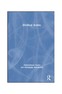 Abbildung von Zouhir / Abdulkarim | Medical Arabic | 1. Auflage | 2020 | beck-shop.de
