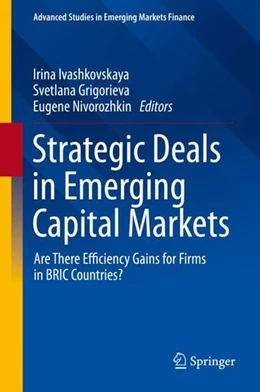 Abbildung von Ivashkovskaya / Grigorieva | Strategic Deals in Emerging Capital Markets | 1. Auflage | 2019 | beck-shop.de