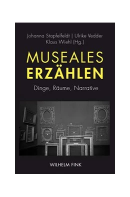 Abbildung von Stapelfeldt / Vedder | Museales Erzählen | 1. Auflage | 2020 | beck-shop.de