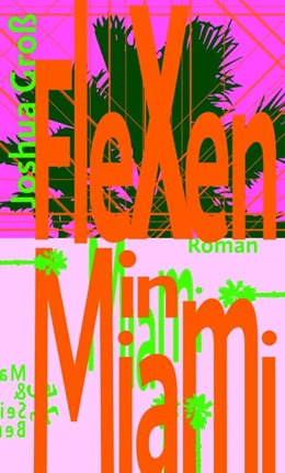 Abbildung von Groß | Flexen in Miami | 1. Auflage | 2020 | beck-shop.de