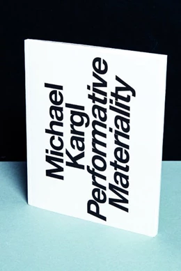 Abbildung von Kargl | Performative Materiality | 1. Auflage | 2019 | beck-shop.de