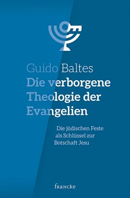 Abbildung von Baltes | Die verborgene Theologie der Evangelien | 1. Auflage | 2020 | beck-shop.de