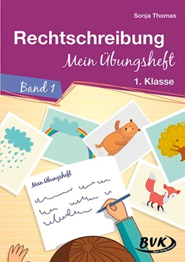 Abbildung von Thomas | Rechtschreibung-Mein Übungsheft Band 1 | 1. Auflage | 2020 | beck-shop.de