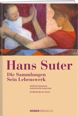 Abbildung von Suter | Sein Leben. Seine Sammlungen | 1. Auflage | 2020 | beck-shop.de
