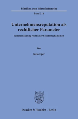 Abbildung von Eger | Unternehmensreputation als rechtlicher Parameter. | 1. Auflage | 2020 | beck-shop.de
