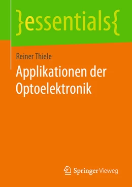 Abbildung von Thiele | Applikationen der Optoelektronik | 1. Auflage | 2020 | beck-shop.de