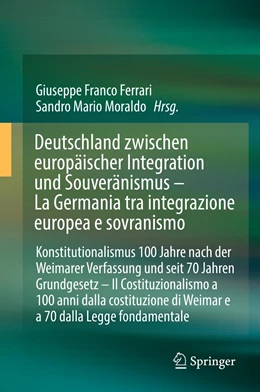 Abbildung von Ferrari / Moraldo | Deutschland zwischen europäischer Integration und Souveränismus – La Germania tra integrazione europea e sovranismo | 1. Auflage | 2021 | beck-shop.de