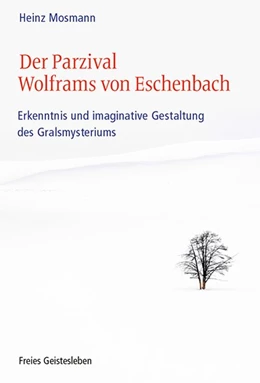 Abbildung von Mosmann | Der Parzival Wolframs von Eschenbach | 1. Auflage | 2020 | beck-shop.de