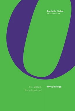 Abbildung von Lieber | The Oxford Encyclopedia of Morphology | 1. Auflage | 2021 | beck-shop.de