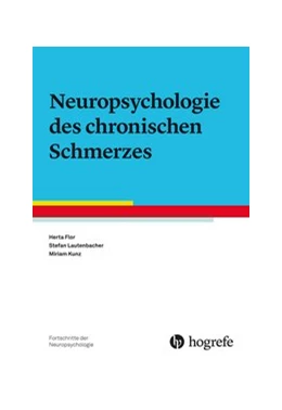 Abbildung von Flor / Lautenbacher | Neuropsychologie des chronischen Schmerzes | 1. Auflage | 2020 | beck-shop.de