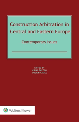 Abbildung von Baltag / Vasile | Construction Arbitration in Central and Eastern Europe | 1. Auflage | 2019 | beck-shop.de