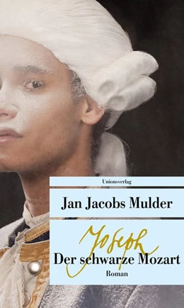 Abbildung von Mulder, Jan Jacobs | Joseph, der schwarze Mozart | 1. Auflage | 2020 | beck-shop.de