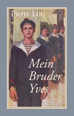 Abbildung von Loti | Mein Bruder Yves | 1. Auflage | 2020 | beck-shop.de