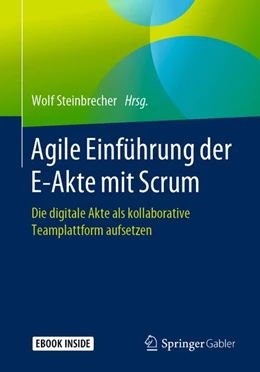 Abbildung von Steinbrecher | Agile Einführung der E-Akte mit Scrum | 1. Auflage | 2019 | beck-shop.de