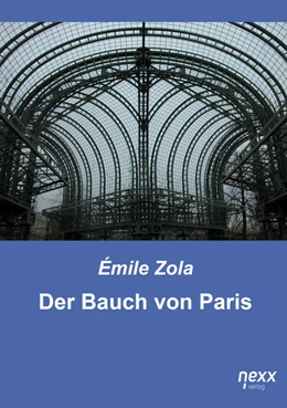 Abbildung von Zola | Der Bauch von Paris | 2. Auflage | 2021 | beck-shop.de
