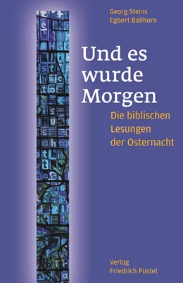 Abbildung von Steins / Ballhorn | Und es wurde Morgen | 1. Auflage | 2020 | beck-shop.de