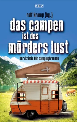 Abbildung von Kramp / Kruse | Das Campen ist des Mörders Lust | 1. Auflage | 2020 | beck-shop.de