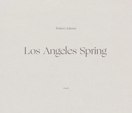 Abbildung von Adams | Los Angeles Spring | 1. Auflage | 2023 | beck-shop.de