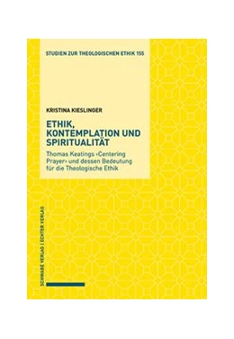 Abbildung von Kieslinger | Ethik, Kontemplation und Spiritualität | 1. Auflage | 2019 | beck-shop.de