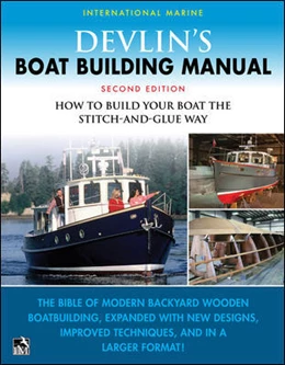 Abbildung von Devlin | Devlin's Boat Building Manual: How to Build Your Boat the Stitch-and-Glue Way, Second Edition | 2. Auflage | 2023 | beck-shop.de