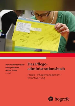 Abbildung von Rottenkolber / Hellmann | Das Pflegeadministrationsbuch | 1. Auflage | 2020 | beck-shop.de