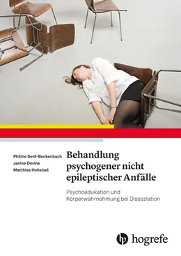 Abbildung von Senf-Beckenbach / Devine | Behandlung psychogener nicht epileptischer Anfälle | 1. Auflage | 2020 | beck-shop.de