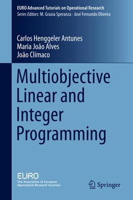 Abbildung von Henggeler Antunes / Alves | Multiobjective Linear and Integer Programming | 1. Auflage | 2016 | beck-shop.de