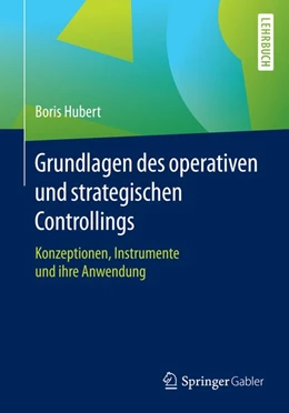 Abbildung von Hubert | Grundlagen des operativen und strategischen Controllings | 1. Auflage | 2015 | beck-shop.de