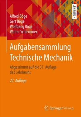 Abbildung von Böge | Aufgabensammlung Technische Mechanik | 22. Auflage | 2015 | beck-shop.de