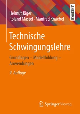 Abbildung von Jäger / Mastel | Technische Schwingungslehre | 9. Auflage | 2016 | beck-shop.de