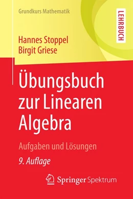 Abbildung von Stoppel / Griese | Übungsbuch zur Linearen Algebra | 9. Auflage | 2016 | beck-shop.de