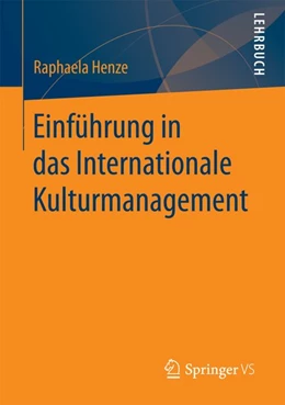 Abbildung von Henze | Einführung in das Internationale Kulturmanagement | 1. Auflage | 2016 | beck-shop.de