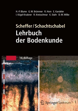 Abbildung von Blume / Brümmer | Scheffer/Schachtschabel: Lehrbuch der Bodenkunde | 16. Auflage | 2016 | beck-shop.de