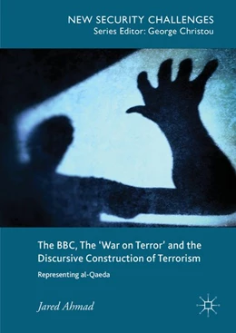 Abbildung von Ahmad | The BBC, The 'War on Terror' and the Discursive Construction of Terrorism | 1. Auflage | 2018 | beck-shop.de