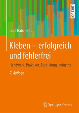 Abbildung von Habenicht | Kleben - erfolgreich und fehlerfrei | 7. Auflage | 2017 | beck-shop.de
