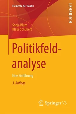 Abbildung von Blum / Schubert | Politikfeldanalyse | 3. Auflage | 2017 | beck-shop.de