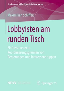 Abbildung von Schiffers | Lobbyisten am runden Tisch | 1. Auflage | 2018 | beck-shop.de