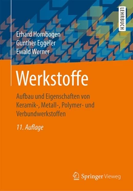 Abbildung von Hornbogen / Eggeler | Werkstoffe | 11. Auflage | 2017 | beck-shop.de