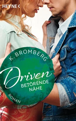 Abbildung von Bromberg | Driven. Betörende Nähe | 1. Auflage | 2020 | beck-shop.de