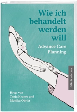 Abbildung von Weber / Krones | Wie ich behandelt werden will | 1. Auflage | 2020 | beck-shop.de