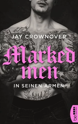 Abbildung von Crownover | Marked Men: In seinen Armen | 1. Auflage | 2020 | beck-shop.de