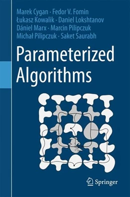 Abbildung von Cygan / Fomin | Parameterized Algorithms | 1. Auflage | 2015 | beck-shop.de