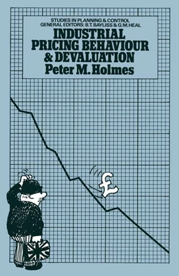 Abbildung von Holmes | Industrial Pricing Behaviour and Devaluation | 1. Auflage | 2016 | beck-shop.de